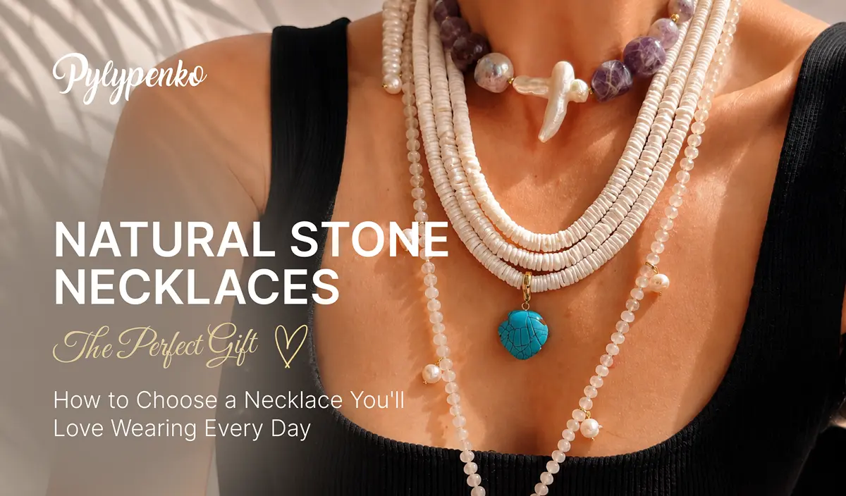 Natural Stone Necklace as a Gift: How to Choose